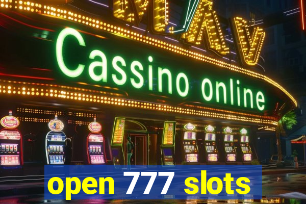 open 777 slots